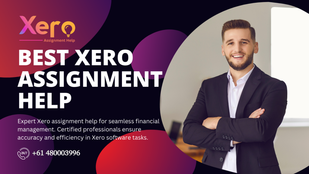 Xero Assignment Help: Mastering the Art of Financial Wizardry