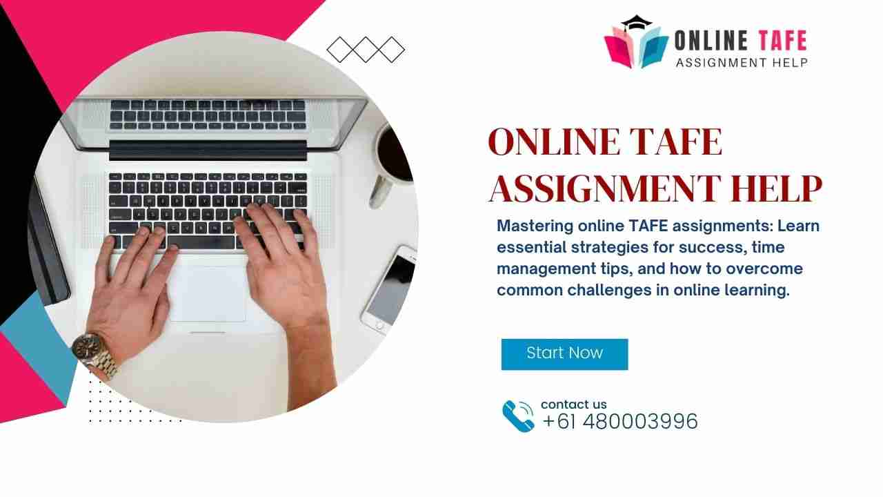 Mastering Online TAFE Assignment Help A Comprehensive Guide