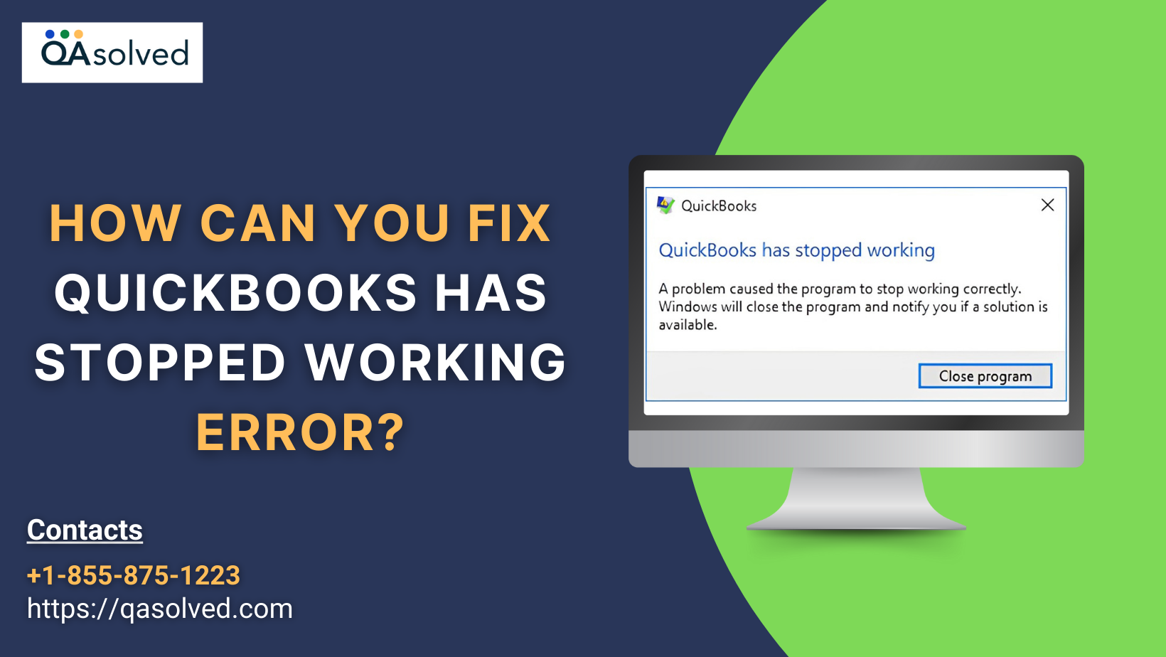 Easily Fix QuickBooks Has Stopped Working Error.