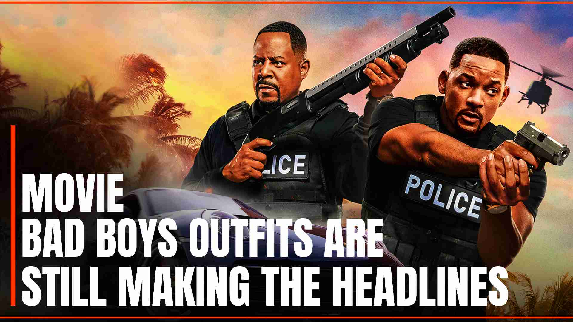 Movie Bad Boys Outfits Are Still Making The Headlines