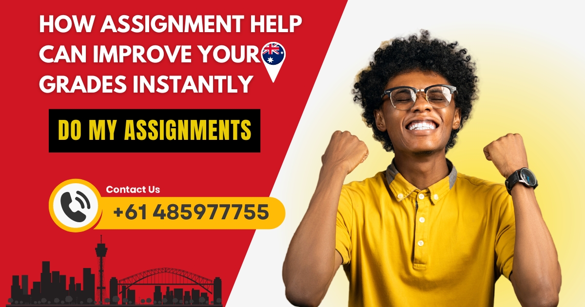 How Assignment Help Can Improve Your Grades Instantly