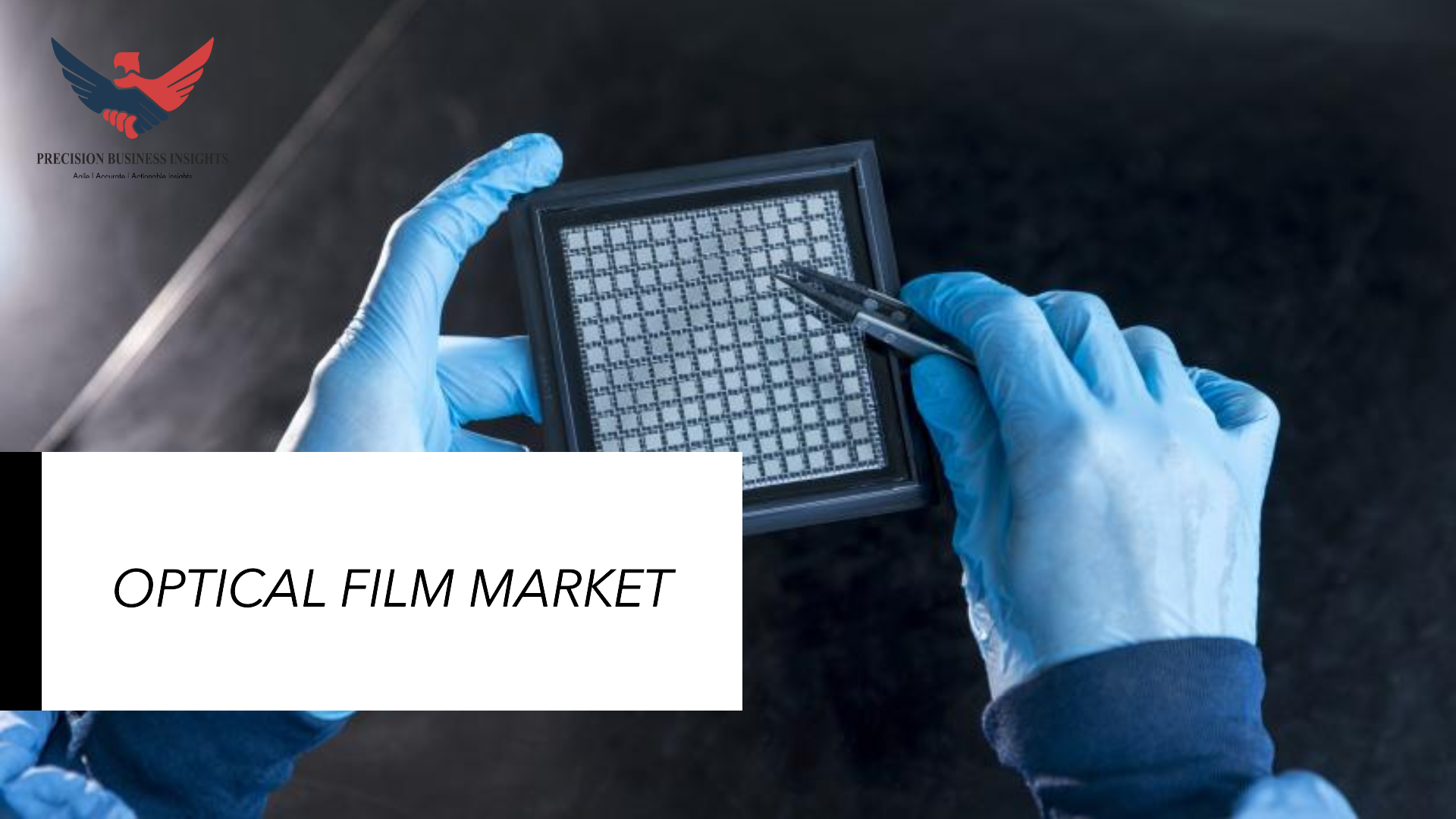 Optical Film Market Size, Share, Statistics, Opportunity by 2030