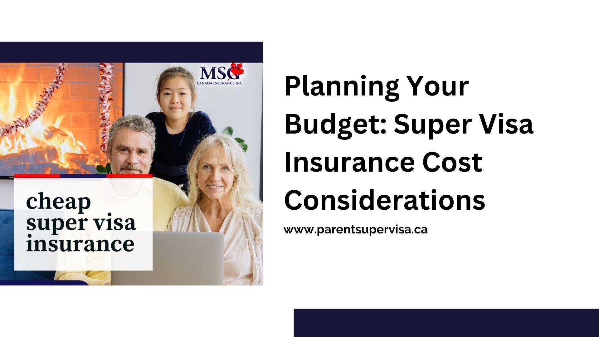 Planning Your Budget: Super Visa Insurance Cost Considerations