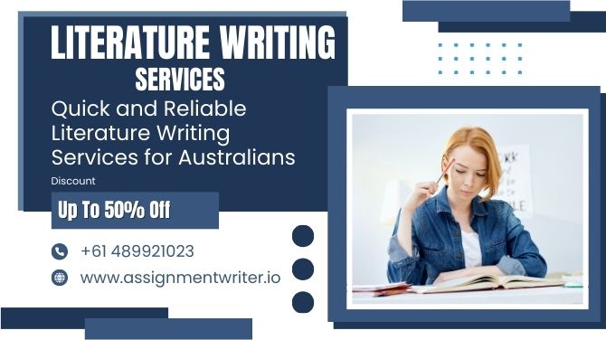 Quick and Reliable Literature Writing Services for Australians