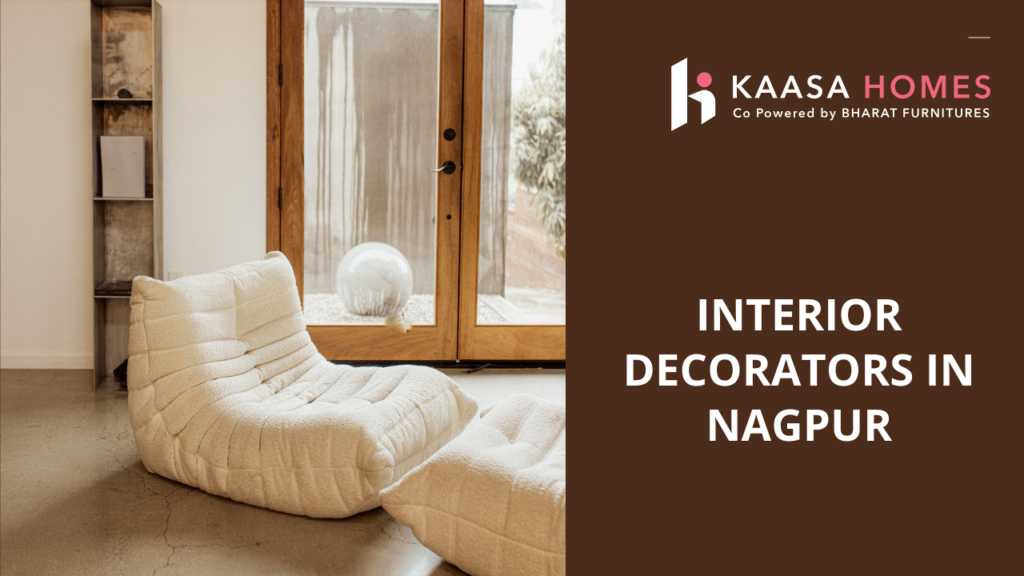 Best Interior Decorators in Nagpur: Bringing Beauty
