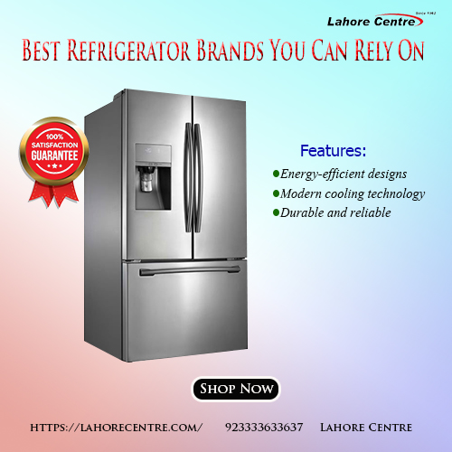 Best Refrigerator Brands You Can Rely On