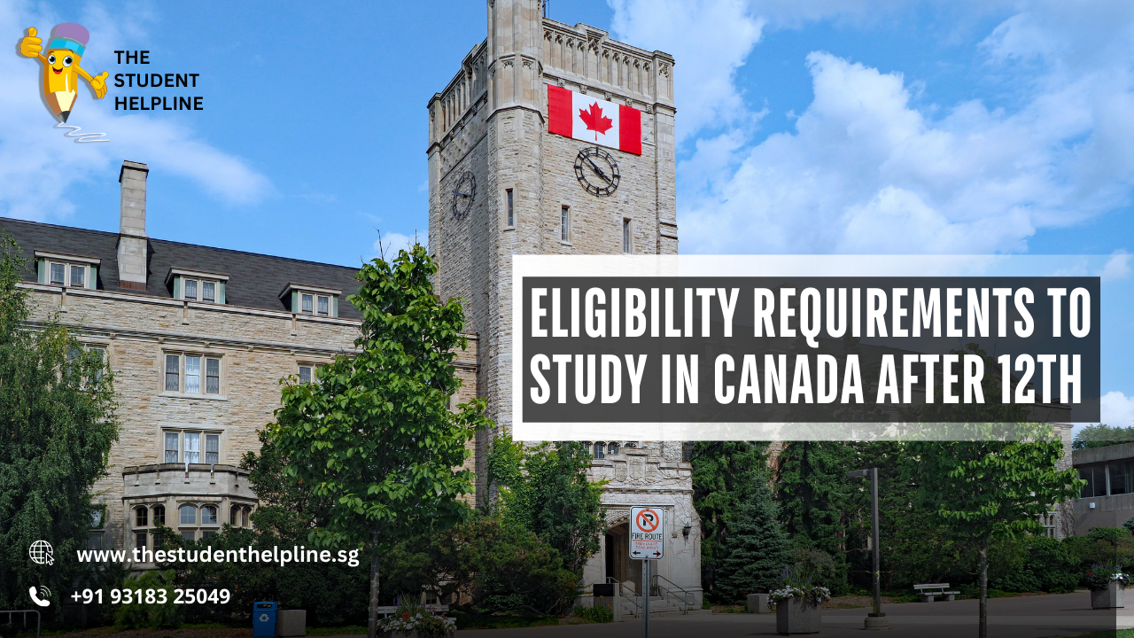 Eligibility Requirements to Study in Canada After 12th
