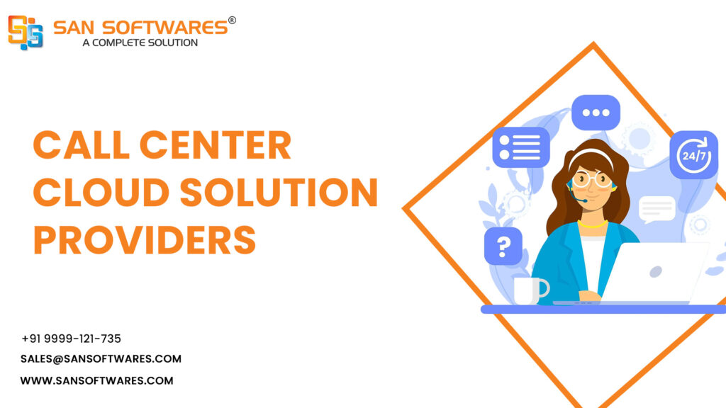 Why Leading Call Center Cloud Solution Providers Are Revolutionizing Business Communication