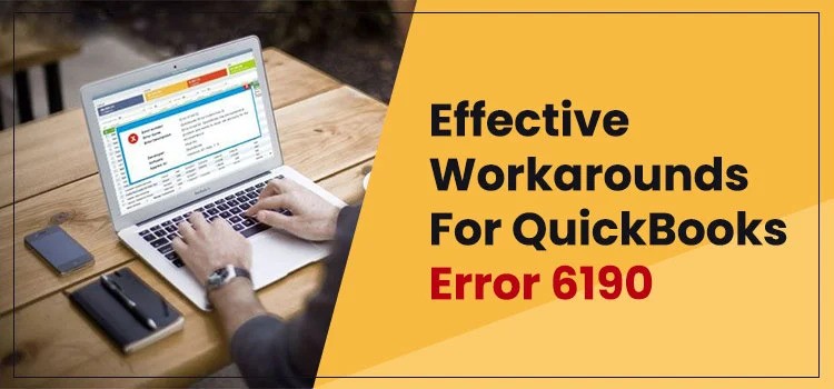 How to Fix QuickBooks Error 6190: Easy Troubleshooting Tips