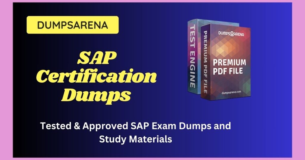 Get Latest SAP Certification Dumps For Exam Success From DumpsArena