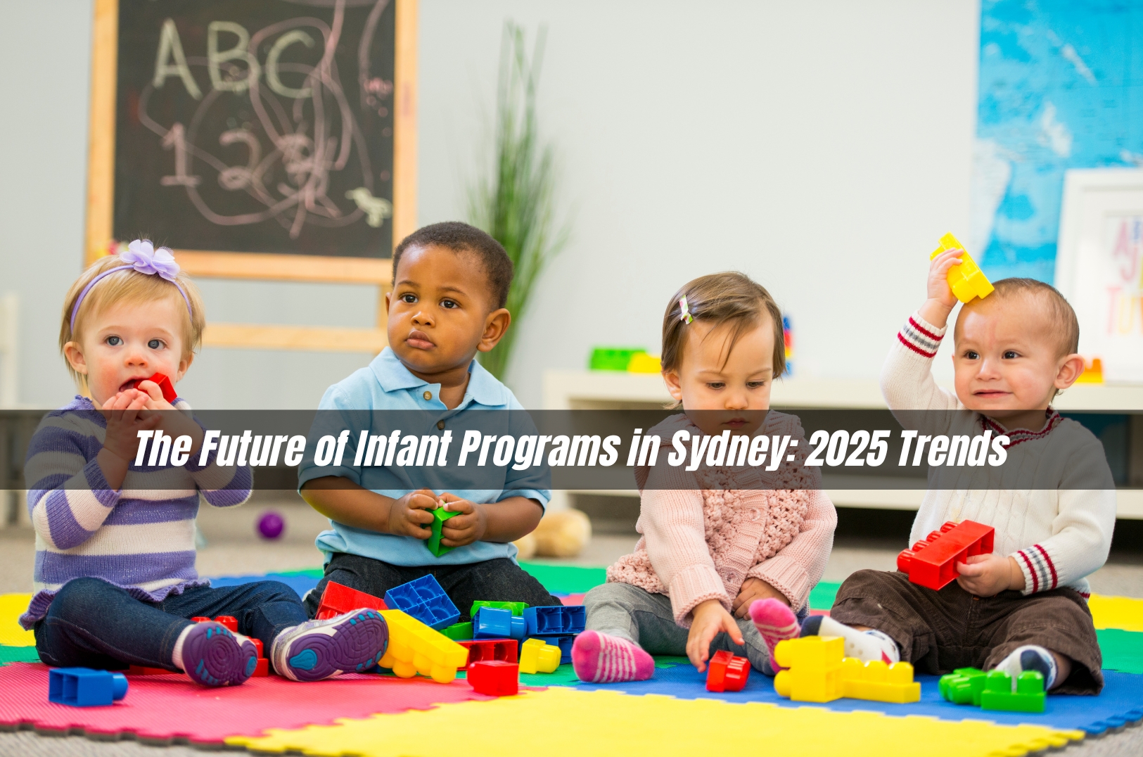 The Future of Infant Programs in Sydney: 2025 Trends