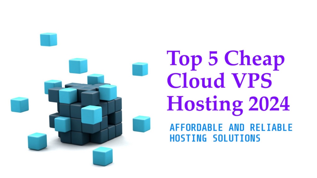 The Cheapest VPS providers for Budget-Friendly Hosting