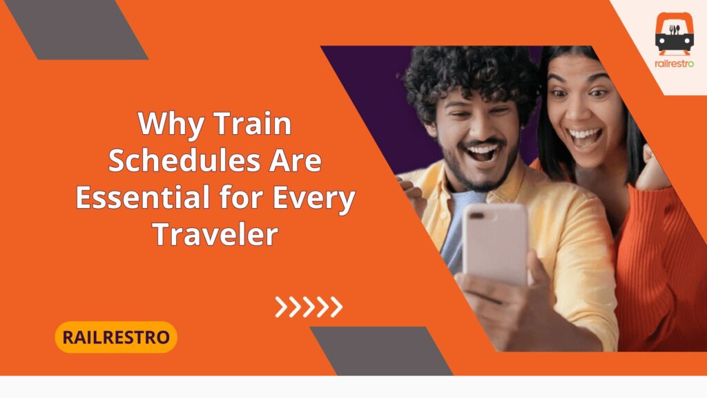 Why Train Schedules Are Essential for Every Traveler