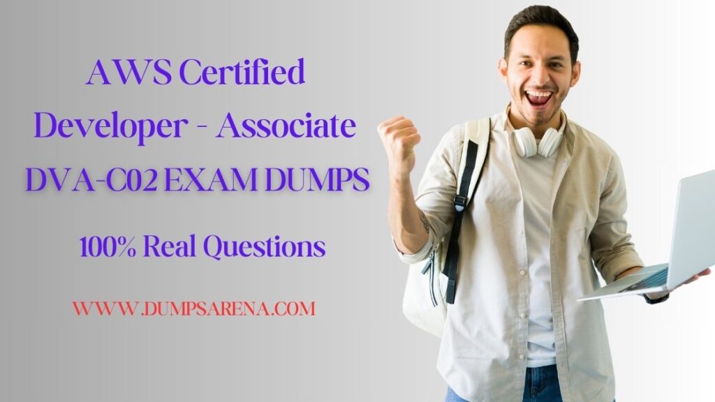 Get Free DVA-C02 Practice Exam Dumps – DumpsArena Special Offer