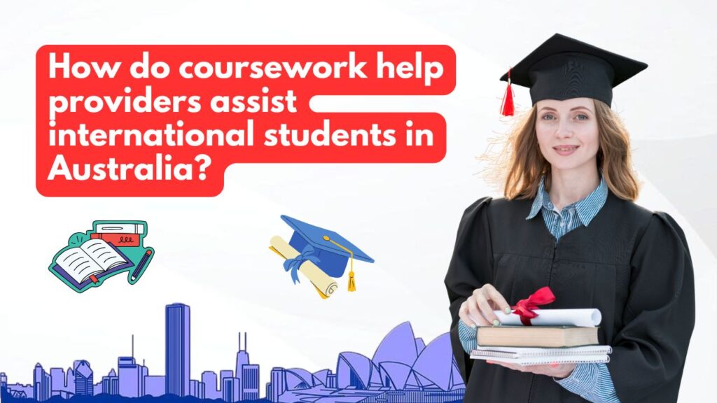 How do coursework help providers assist international students in Australia?
