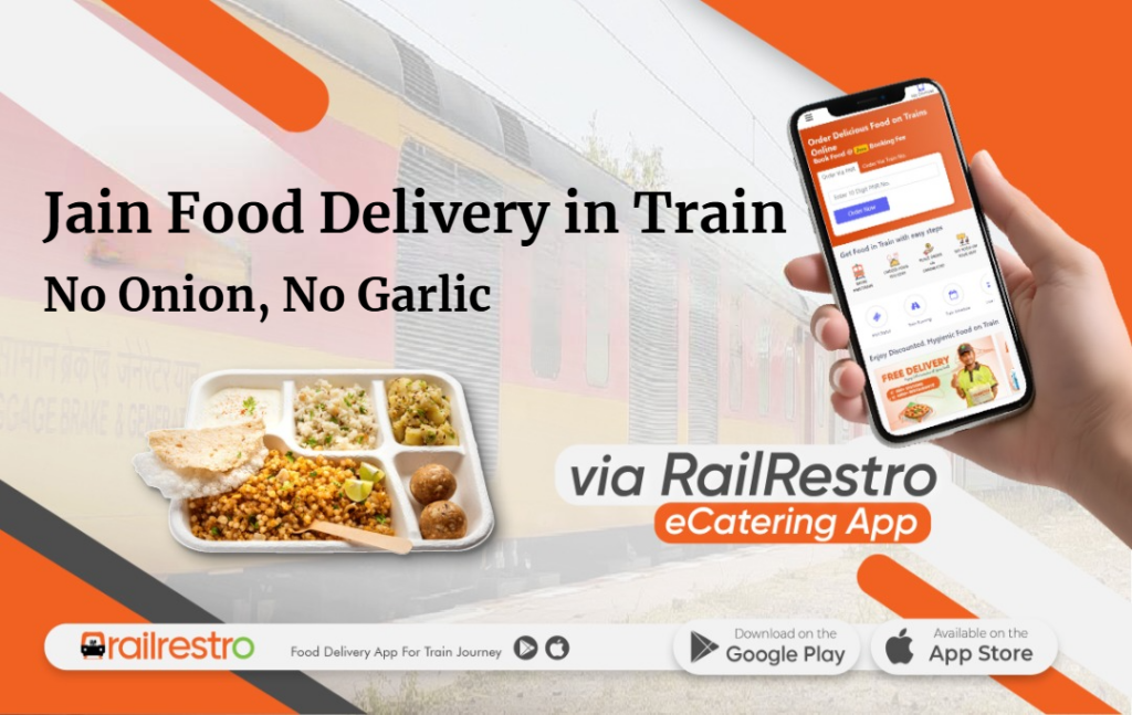 Jain Food Delivery in Train: No Onion, No Garlic