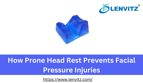 How Prone Head Rest Prevents Facial Pressure Injuries