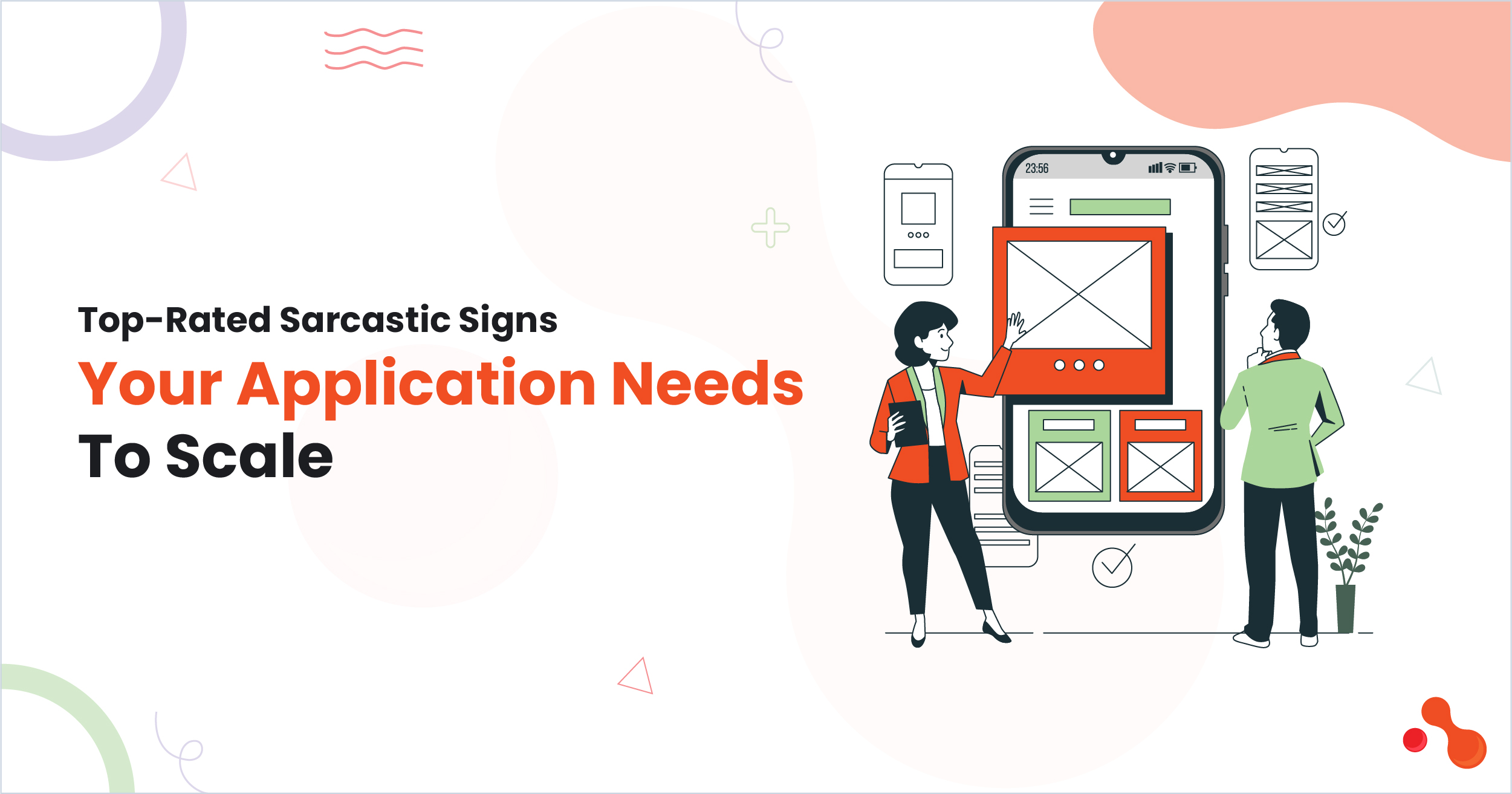 Top-Rated Sarcastic Signs Your Application Needs To Scale