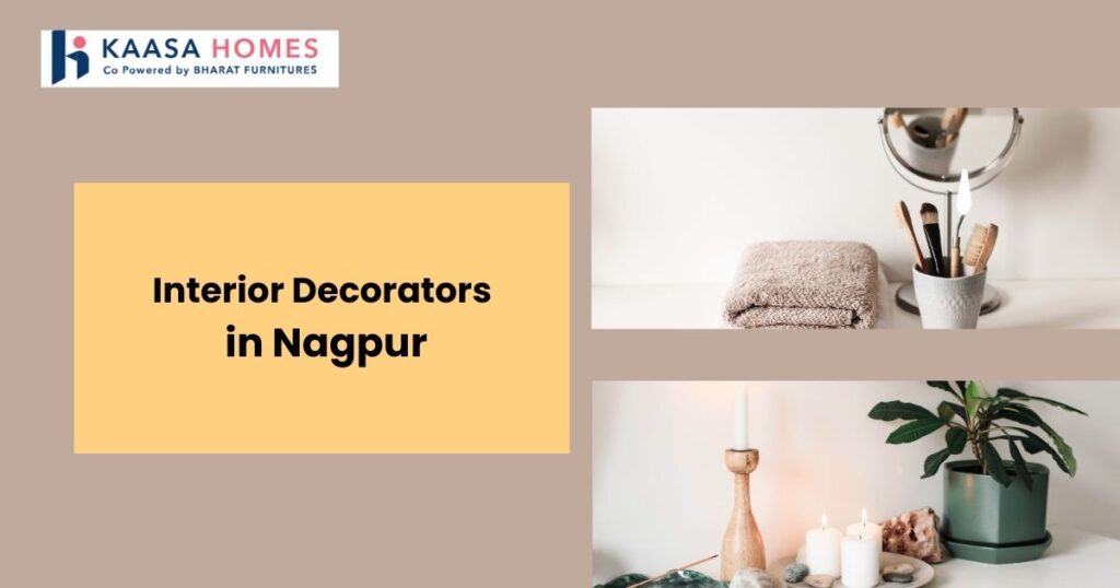 Guide to Beautiful Spaces with Interior Decorators in Nagpur