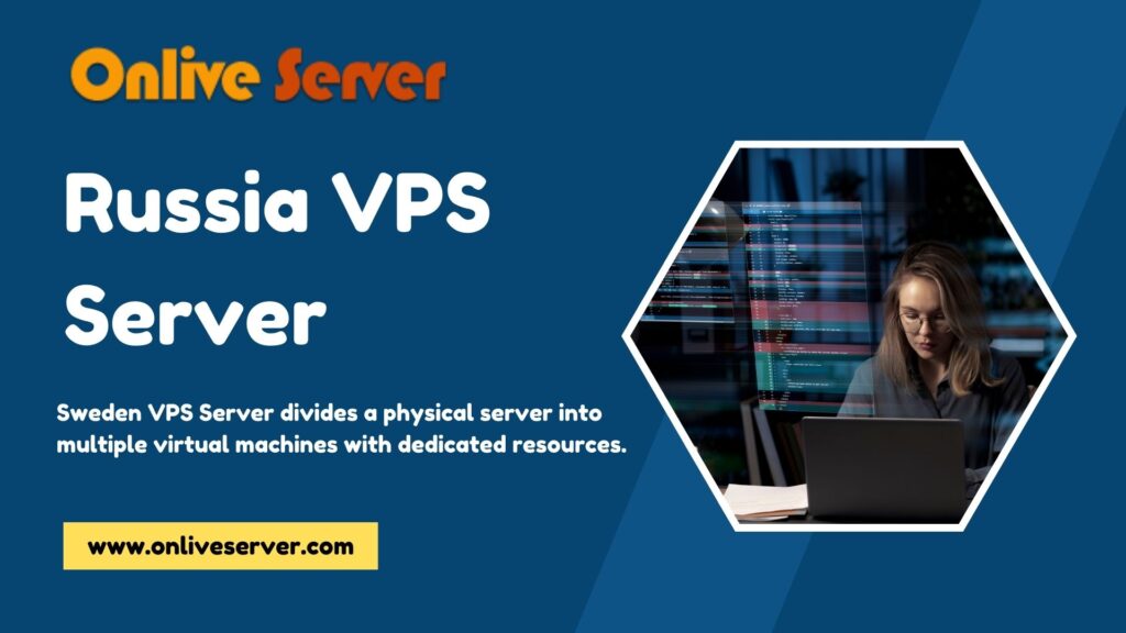 Onlive Server’s Russia VPS Server: The Pinnacle of Performance and Security