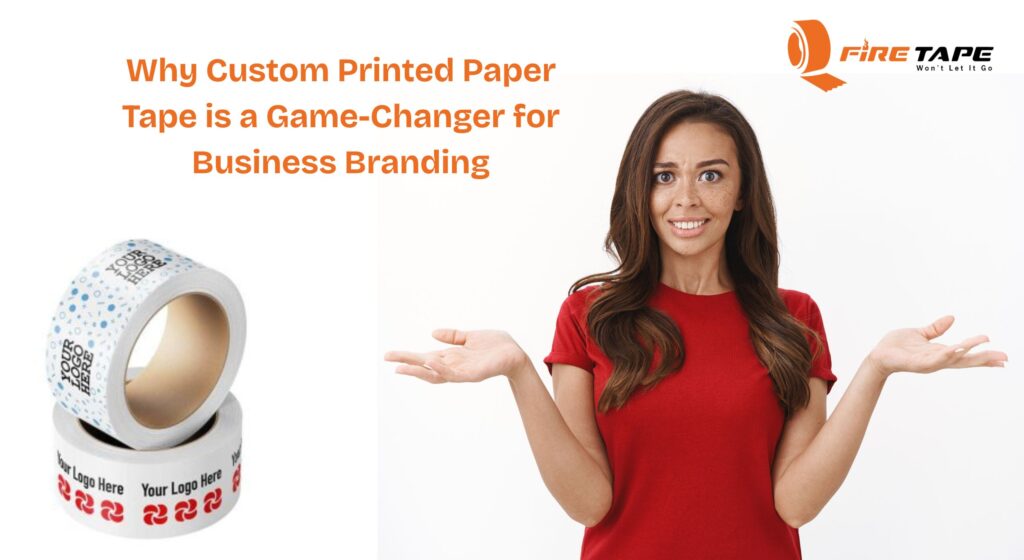 Why Custom Printed Paper Tape is a Game-Changer for Business Branding