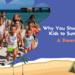 Why You Should Send Your Kids to Summer Camp: A Parent’s Guide