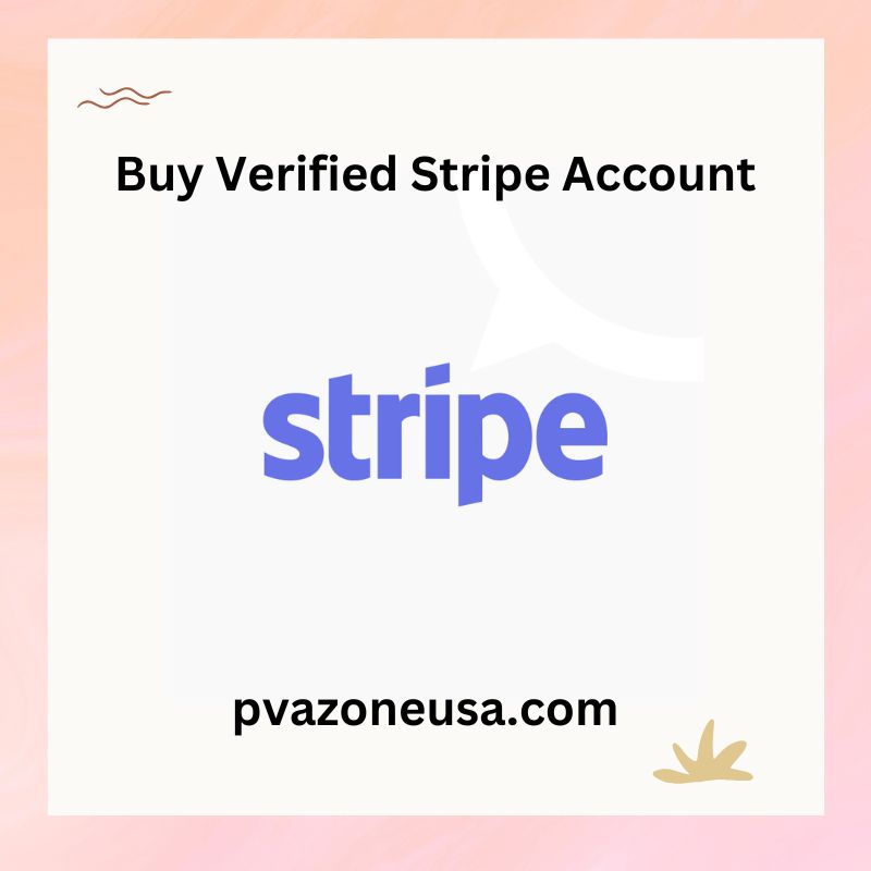 Buy Verified Stripe Account for Your Business