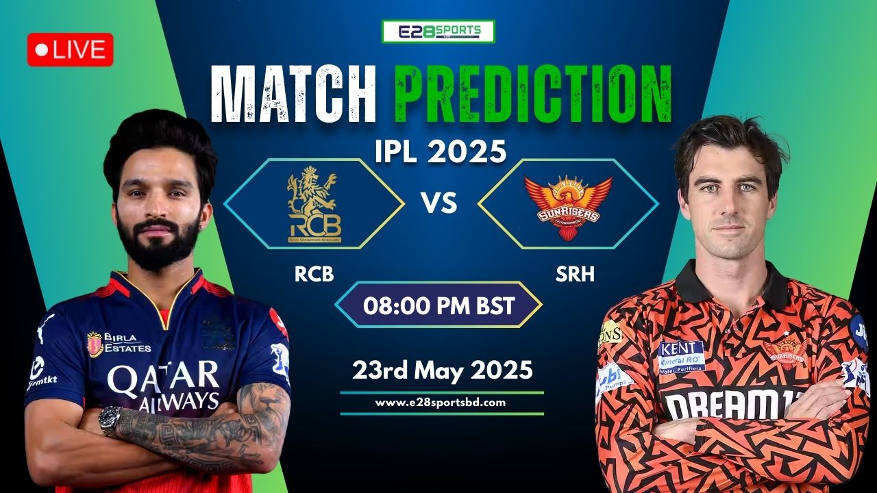 RCB vs SRH Match Prediction By E2bet: 65th T20 Match, IPL 2025