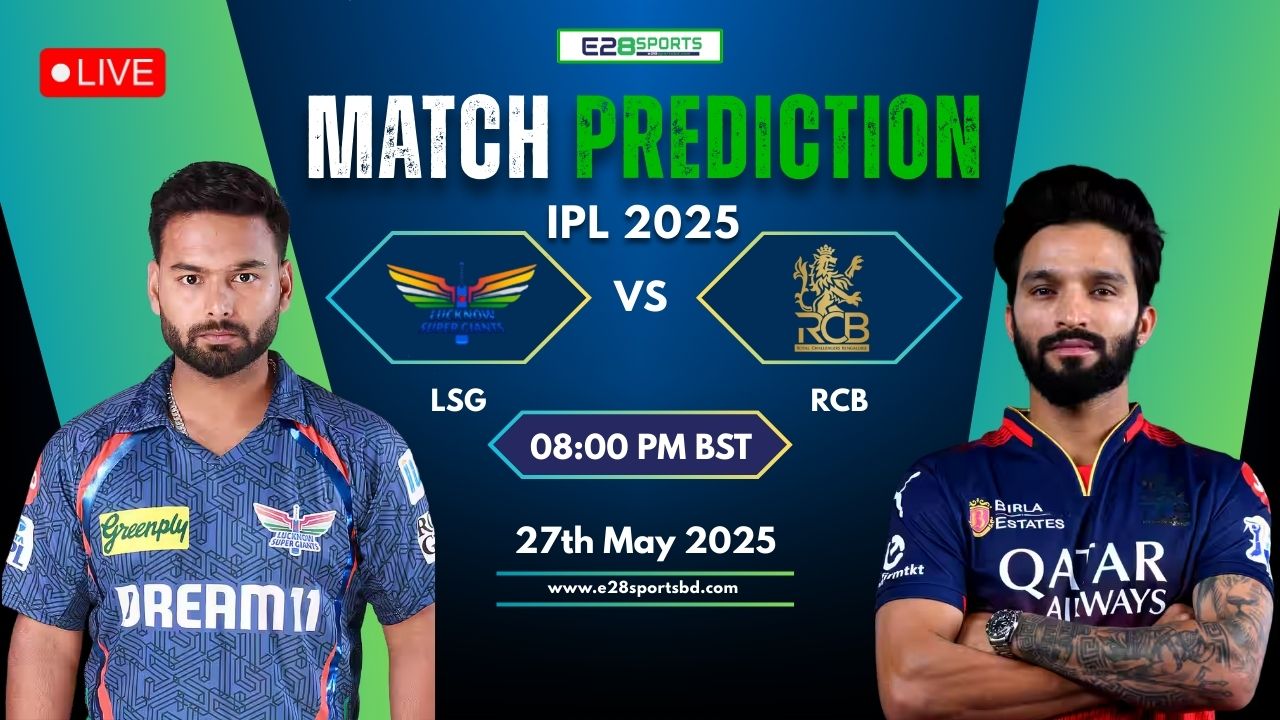 LSG vs RCB Match Prediction By E2bet: 70th T20 Match, IPL 2025