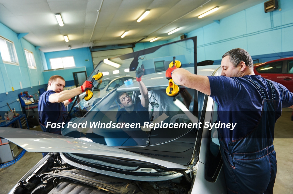 Fast Ford Windscreen Replacement Sydney