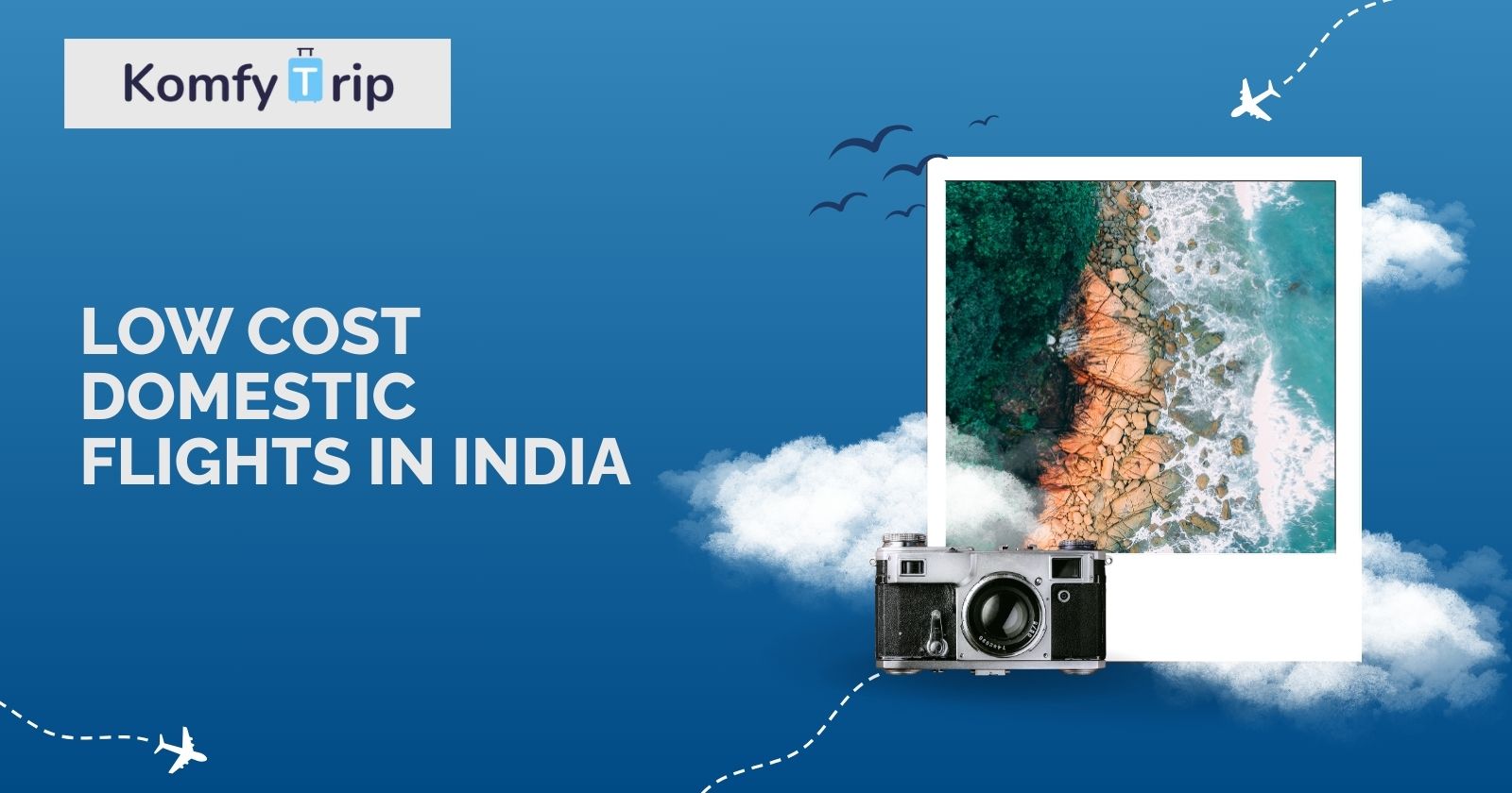 Your Guide to Low Cost Domestic Flights in India