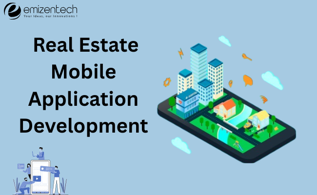 Real Estate Mobile Application Development