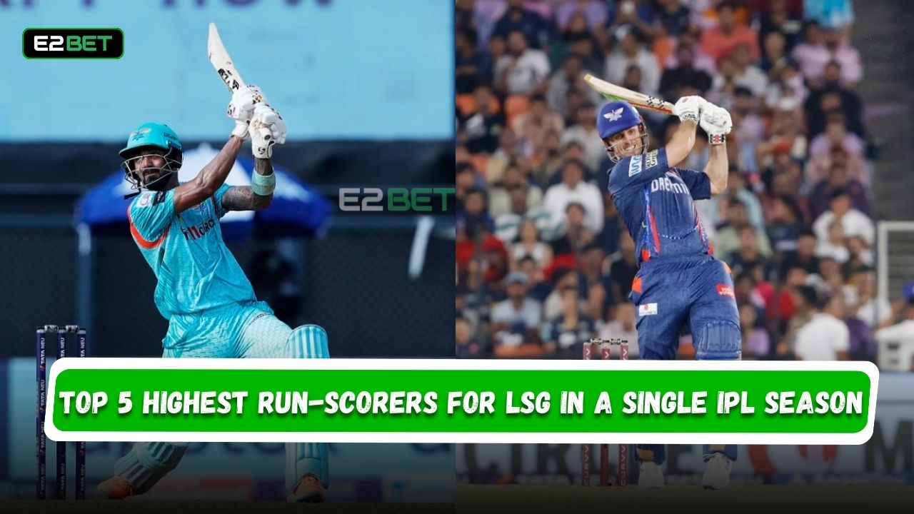 Top 5 Highest Run-Scorers for LSG in a Single IPL Season