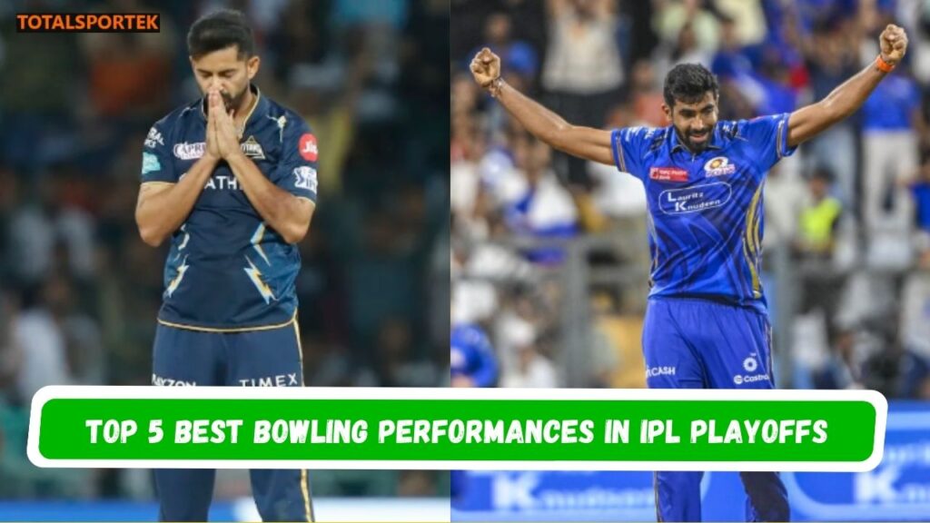 Top 5 Best Bowling Performances in IPL Playoffs – Powerful Spells That Changed the Game